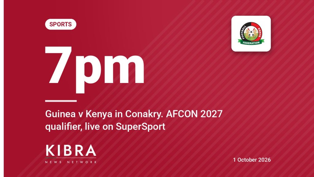 KNN graphic: 7pm, Guinea v Kenya in Conakry. AFCON 2027 qualifier, live on SuperSport