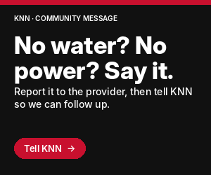 No water? No power? Report it, then tell KNN.